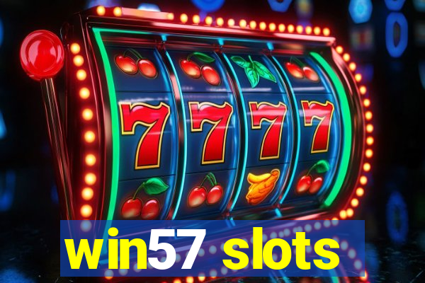 win57 slots